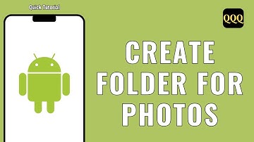 How To Create Folder For Android Photos