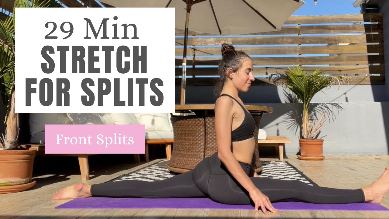 29 Min STRETCH FOR SPLITS | Flexibility Routine (Front Splits) - YouTube