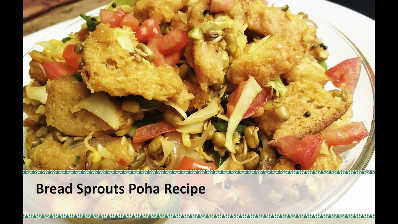 Bread Sprouts Poha Recipe Indian Breakfast Recipes by Healthy Kadai