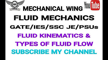 Fluid Mechanics Lecture -11 Fluid kinematics & types of fluid flow. GATE/IES/SSC JE/PSUs (ME)
