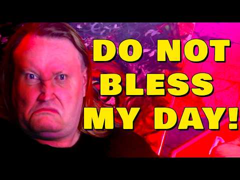 "HAVE A BLESSED DAY!" . . . EFF OFF.