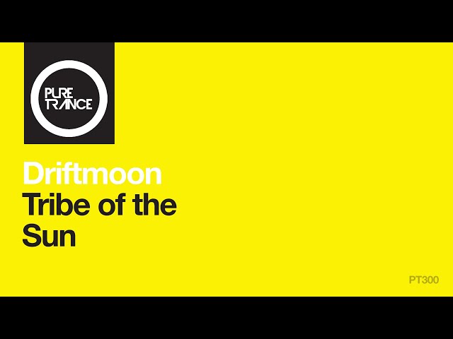 Driftmoon - Tribe Of The Sun