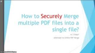 How to Securely Merge multiple PDF files into a 1 file