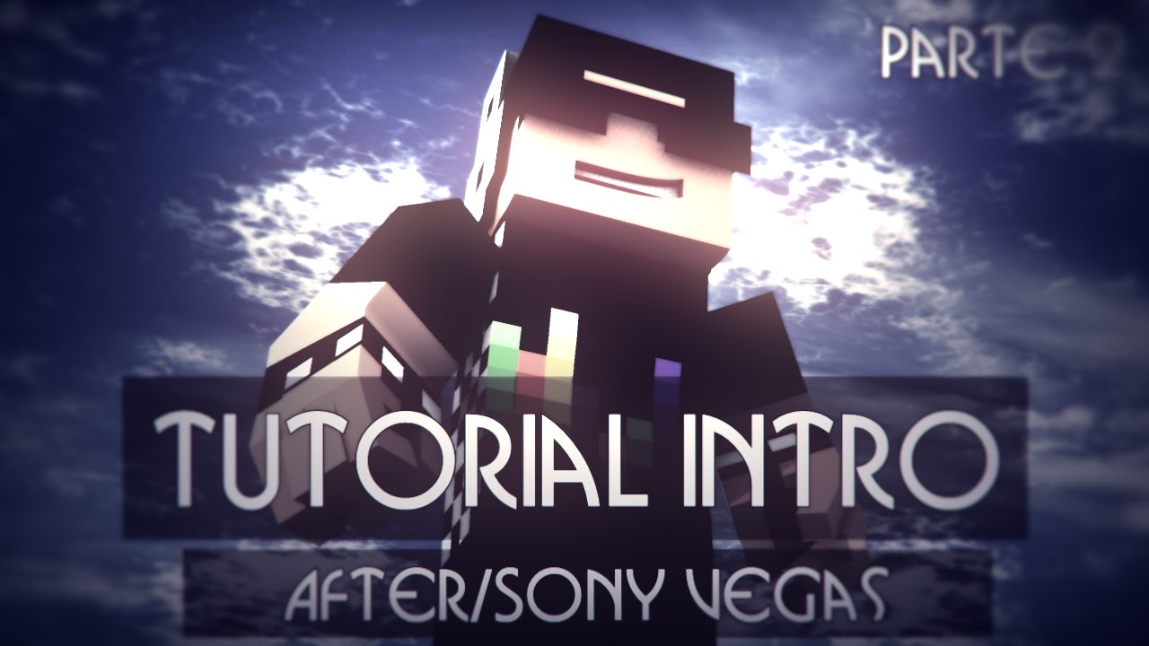 Como Fazer Uma Intro Avançada | Parte 2 | After/SonyVegas - YouTube