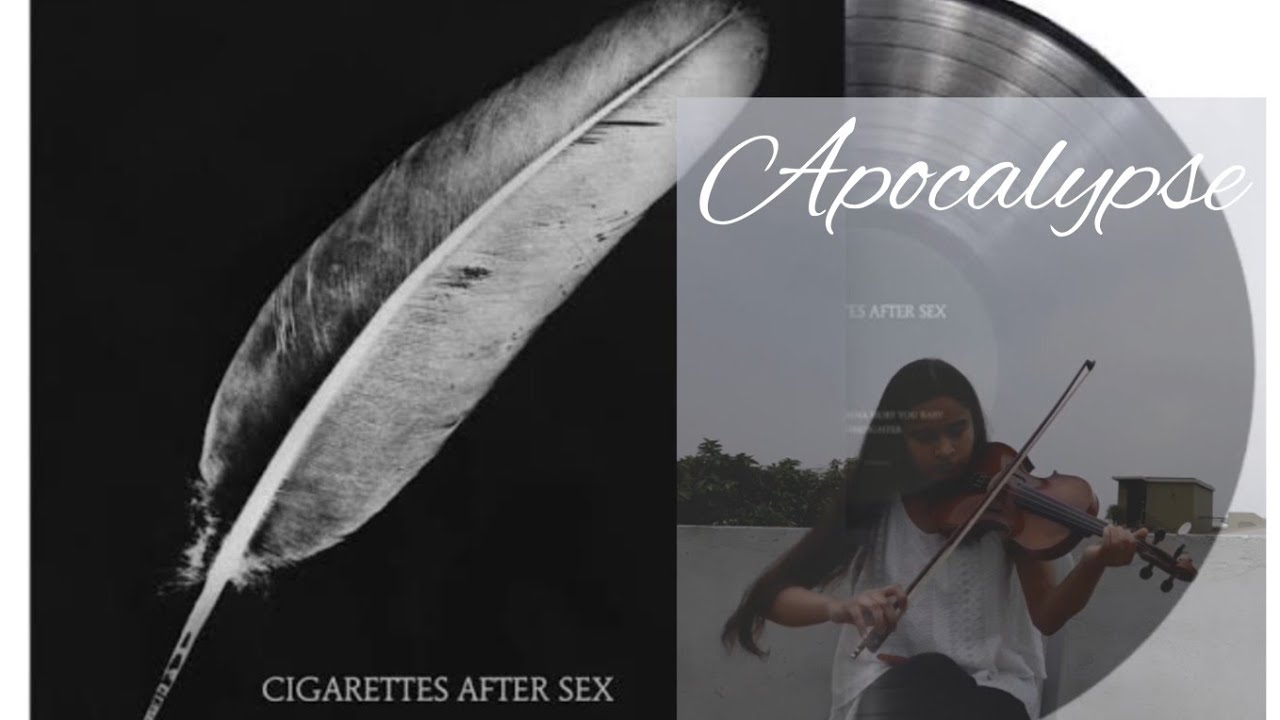 Apocalypse by Cigarettes After Sex (Violin Cover)