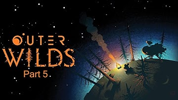 Outer Wilds (Part 5) - Blind Longplay [Gameplay / No Commentary]