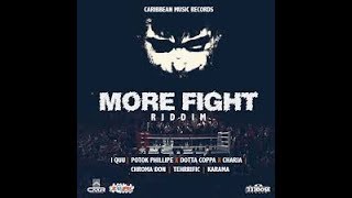 Download Lagu More Fight Riddim Mix (MAY 2019) Feat.Chroma Don,Potok Phillipe,I Quu,Tehrific,Karma,Charjah MP3 Download Lagu More Fight Riddim Mix (MAY 2019) Feat.Chroma Don,Potok Phillipe,I Quu,Tehrific,Karma,Charjah MP3