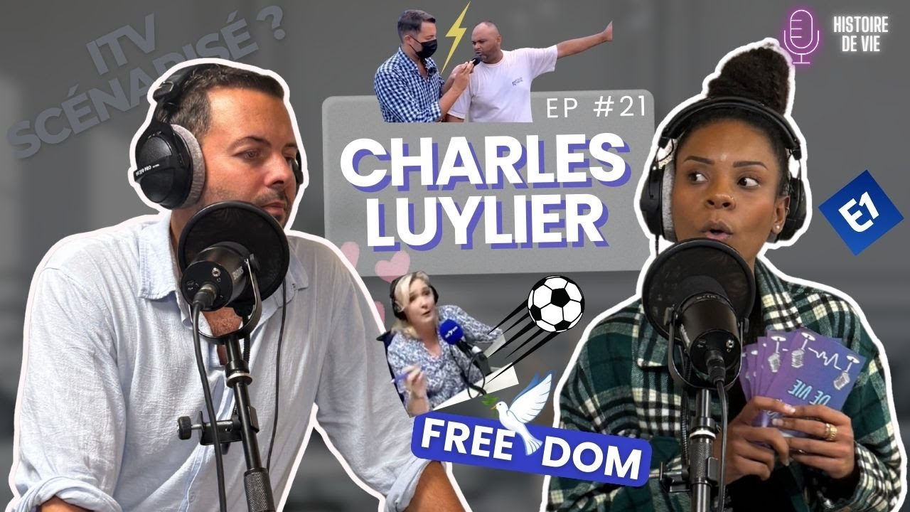 Charles Luylier : du micro locale (radio Freedom) aux grands médias.[Histoire de vie] Liberté de ton