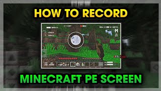 How To RECORD Your Screen In Minecraft PE For Free! - Android No Root 2023 🕹️ screenshot 4