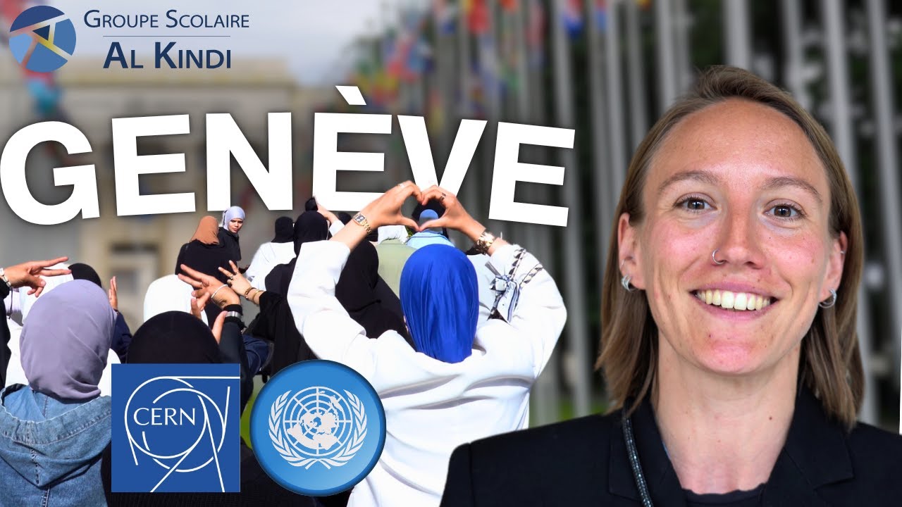 Visite de l'ONU et du CERN à Genève avec les élèves de 1ère d'Al-Kindi