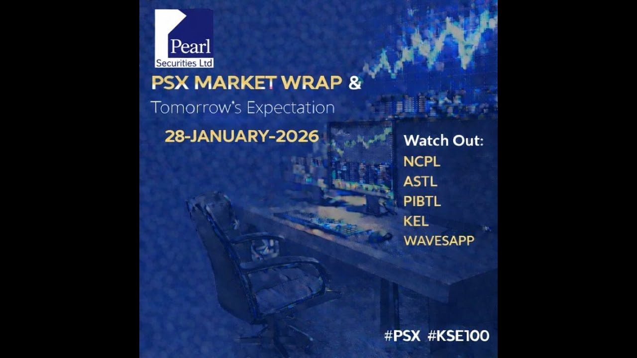 PSX Market Wrap & Tomorrow's Expectation
