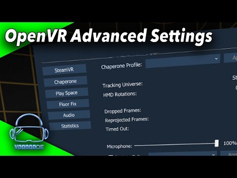 A must-have tool for SteamVR: The OpenVR Advanced Settings [Virtual Reality]