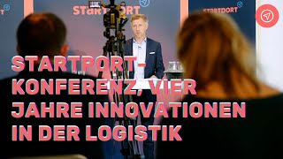 Startport-Konferenz, Vier Jahre Innovationen In Der Logistik