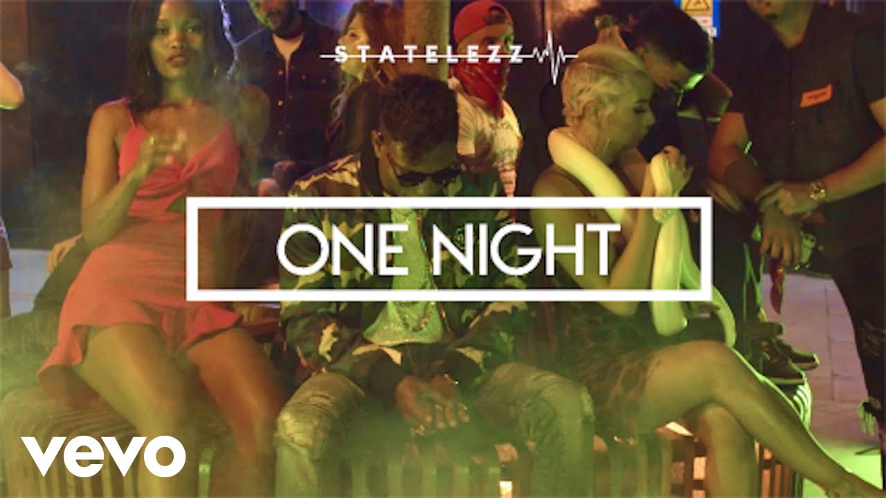 Watch Statelezz, Havillah - One Night (Official Video) on YouTube Watch Statelezz, Havillah - One Night (Official Video) on YouTube
