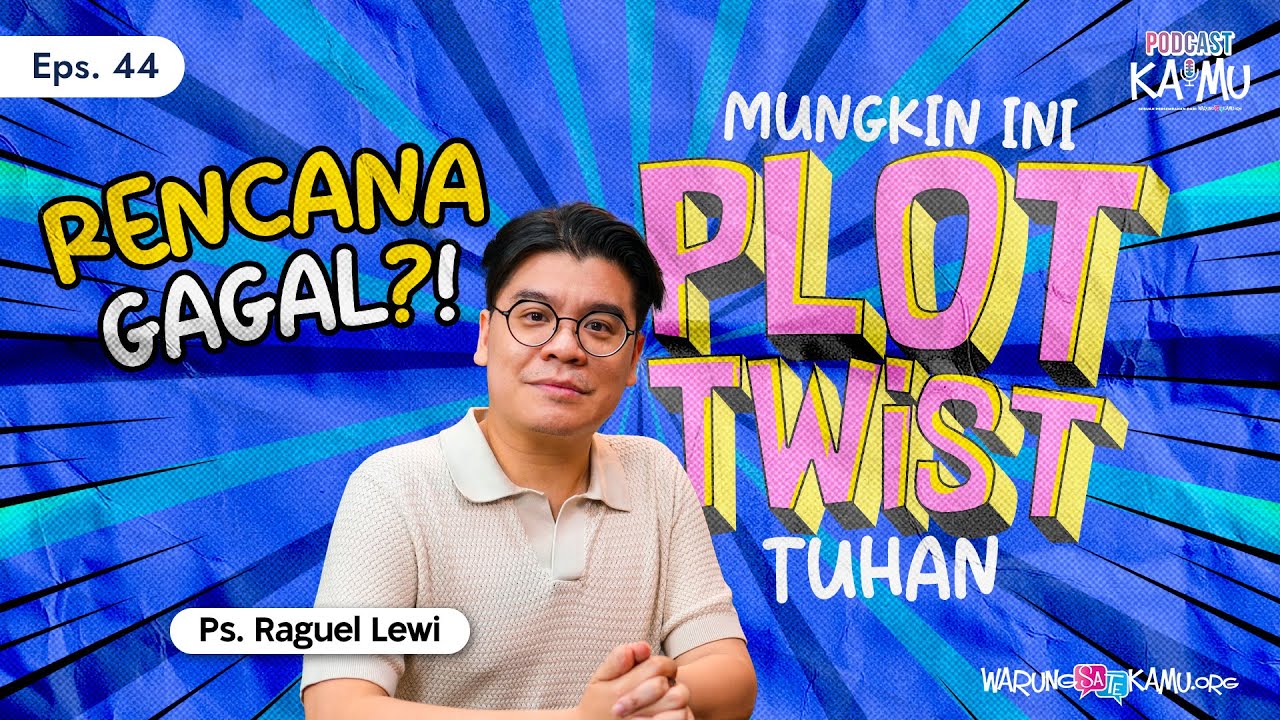 HIDUP GAK SESUAI RENCANA??? YUK EXPLORE CARA KERJA TUHAN BUAT UMAT-NYA!