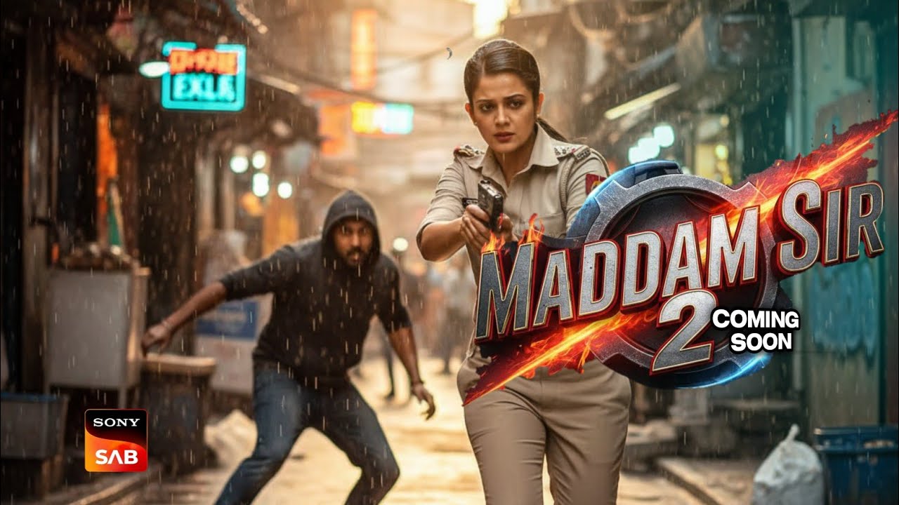 Maddam Sir Season 2 Episode 1 & Expected Release Date | Coming Soon | Latest Update