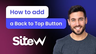 How to add a Back to Top Button to SiteW