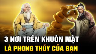 3 Nơi trên Khuôn Mặt bạn Ẩn chứa Phong Thủy cuộc đời bạn