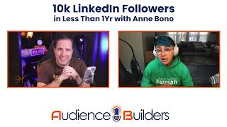 10K LinkedIn Followers In Less Than A Year - Full Interview with Anne Bono