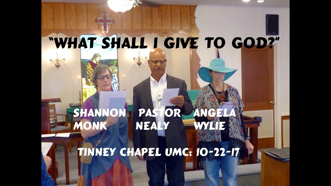 "What Shall I Give To God," Pastor Chauncey Nealy, Tinney Chapel UMC