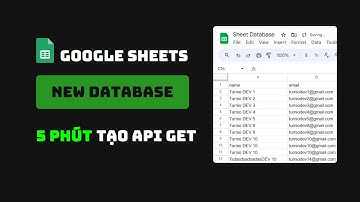 Biến trang tính của bạn thành nơi lưu trữ Database - Viết API trả về JSON trong 5 phút.