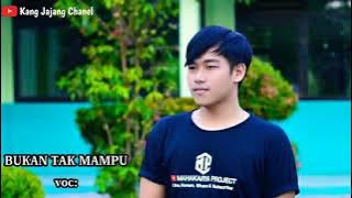 Download lagu BUKAN TAK MAMPU VERSI UDA FAJAR VOC jajang libas