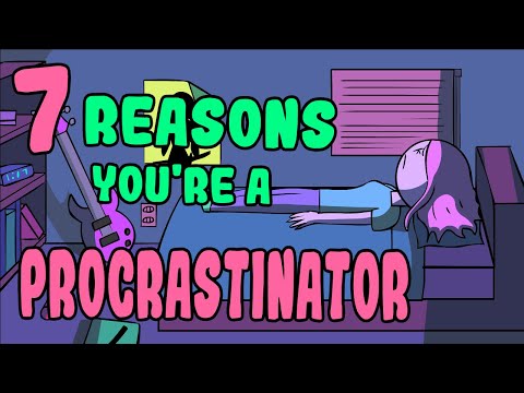 Video: 8 Reasons For Procrastination. Reason # 4