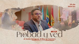 A toda lengua, tribu y nación | Probad y Ved 2025 (01/Mar) A toda lengua, tribu y nación | Probad y Ved 2025 (01/Mar)