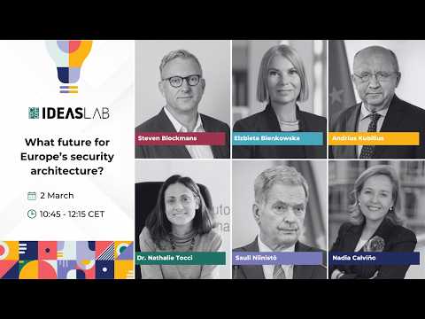 CEPS Ideas Lab 2026 - Plenary  2: What future for Europe’s security architecture?