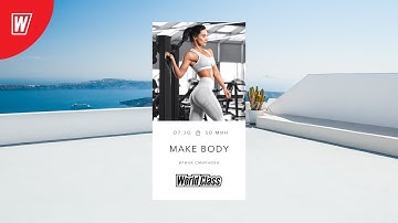 MAKE BODY с Ириной Смирновой | 25 августа  2021 | Онлайн-тренировки World Class