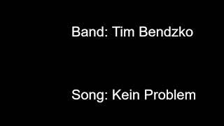 Song: Kein Problem by Tim Bendzko