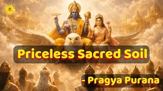 Priceless Sacred Soil || Story from Pragya Purana - 37
