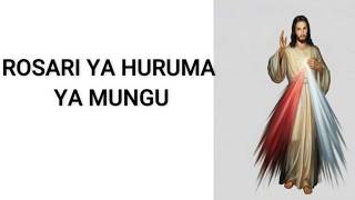 Divine Mercy Chaplet | Rosali ya Huruma ya Mungu
