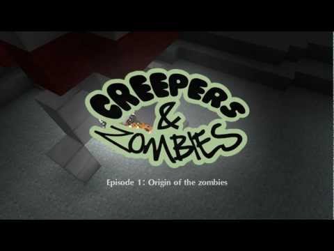 creepers&zombies / Episode 1: Origin of the zombies.