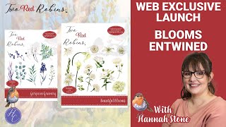 Blooms Entwined Launch | Hannah Stone | Two Red Robins | Highlight Crafts