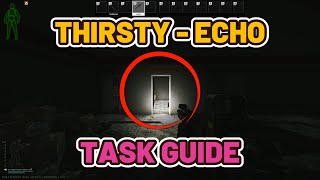 Thirsty - Echo Task Guide - Shoreline - Escape from Tarkov #escapefromtarkov #tarkov