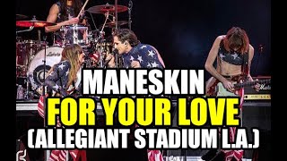 Måneskin - FOR YOUR LOVE (Allegiant Stadium, Las Vegas, 6 Nov)