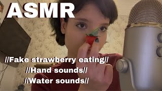 ASMR 🐰🍰 || Fake strawberry eating 🍓 || Hand sounds 🖐️ || Water sounds 💧