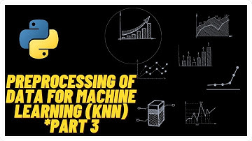 Preprocessing Machine Learning data Part 3