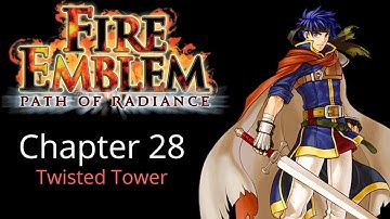 Fire Emblem: Path of Radiance / Chapter 28 - Twisted Tower (Hard / Difficult Mode)