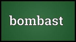 Bombast Meaning screenshot 5