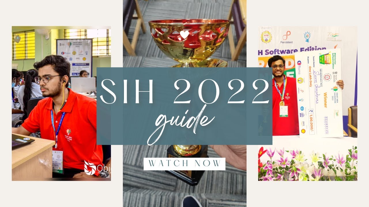 How I won Smart India Hackathon ? | SIH 2022