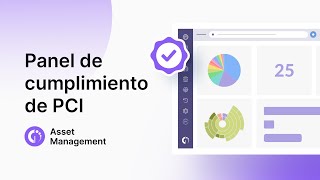 Panel de cumplimiento de PCI: ¡Seguimiento de activos simplificado!