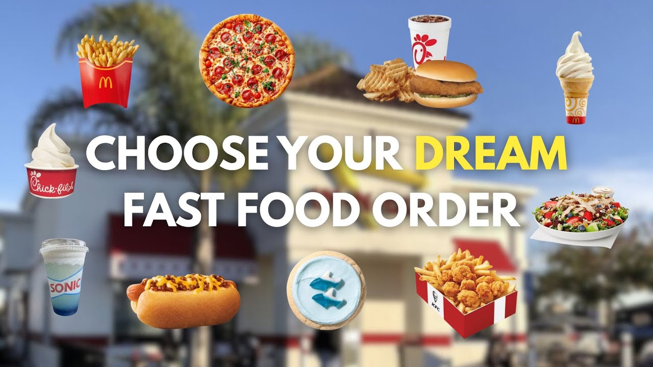 Pick Your DREAM Fast Food Order 🌮🌯🥗|Late Night Munchies Edition Part 1