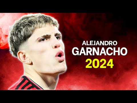 Alejandro Garnacho 2024 - Best Skills &amp; Goals - HD