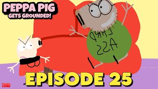 Peppa Pig Gets Grounded S3 Episode 25 Daddy Pigs Gift