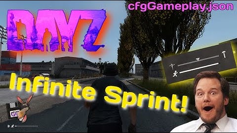 DayZ | 1.19 Stamina Explained | Infinite Stamina | +More | cfgGameplay.json