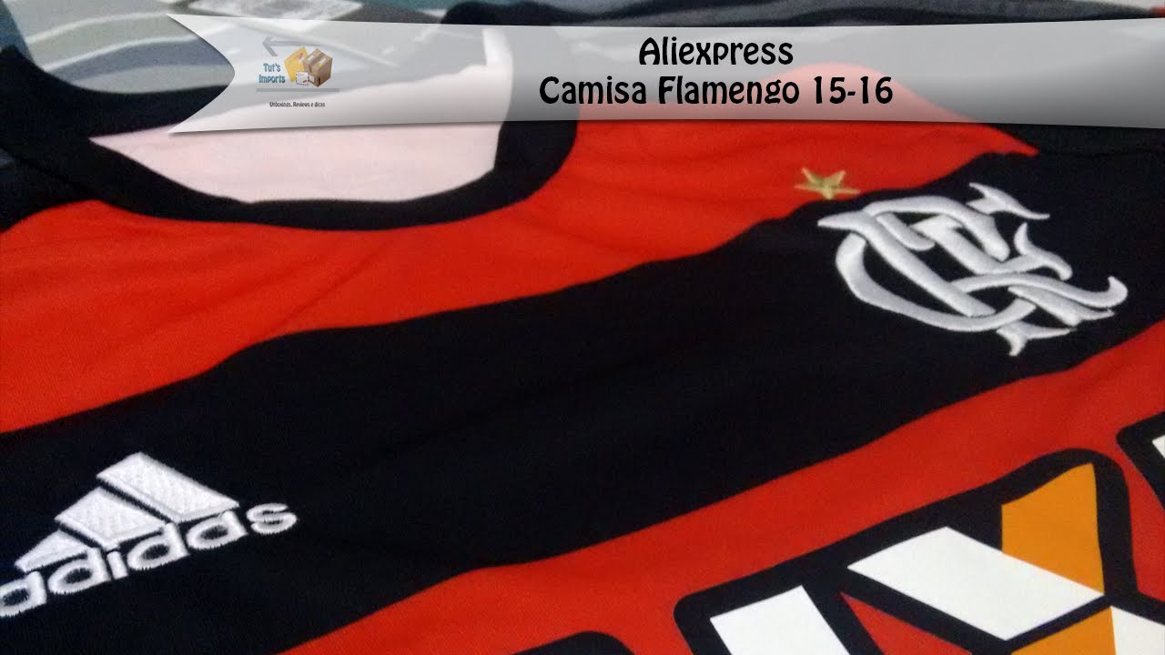 #02 - Camisa Flamengo Home 15-16 - Unboxing AliExpress