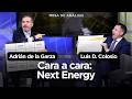 Adrián de la Garza y Luis Donaldo Colosio | Cara a Cara: Next Energy