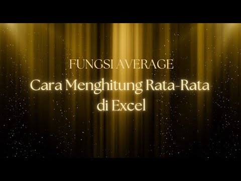 Fungsi AVERAGE. Cara Menghitung Rata-Rata di EXCEL